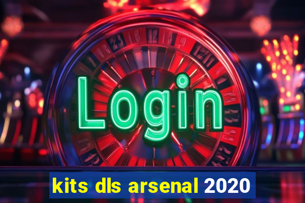 kits dls arsenal 2020